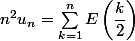 n^2u_n=\sum_{k=1}^{n}E\left (\dfrac{k}{2}\right )